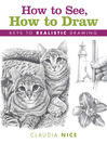 How to See, How to Draw (eBook): Keys to Realistic Drawing